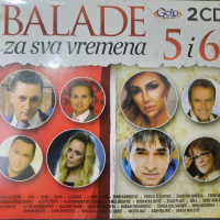 Balade za sva vremena 5 & 6, снимка 1 - CD дискове - 45026456