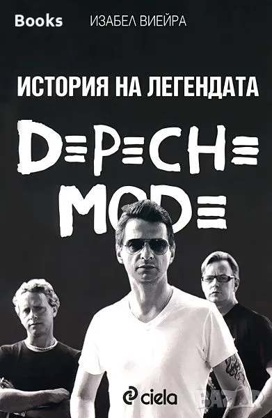 Изабел Виейра - История на легендата Depeche Mode, снимка 1