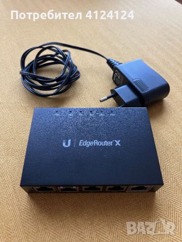 Ubiquiti EdgeRouter X и UAP-AC UniFi AP-AC 2.4/5Ghz 802.11ac (EOL), снимка 1 - Рутери - 46123261