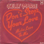 Грамофонни плочи Kelly Marie – Don't Stop Your Love 7" сингъл