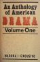 An Anthology of American Drama. Vol. 1