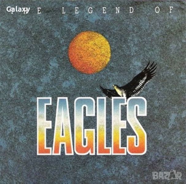 Eagles – The Legend Of Eagles 1987, снимка 1