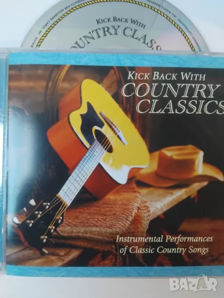 The Posse – Kick Back With Country Classics - оригинален диск КЪНТРИ музика, снимка 1