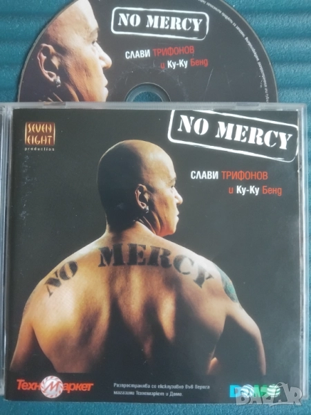 Слави Трифонов и Ку-Ку бенд ‎– No Mercy - оригинален диск българска музика, снимка 1