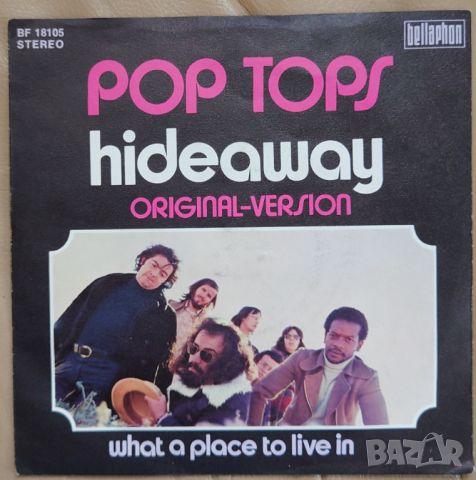 Грамофонни плочи Pop Tops – Hideaway 7" сингъл, снимка 1 - Грамофонни плочи - 45232611