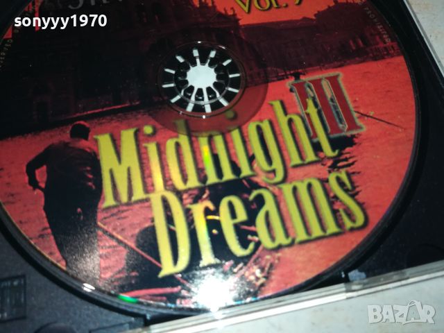 MIDNIGHT DREAMS VOL3 CD 2605241254, снимка 7 - CD дискове - 45913558