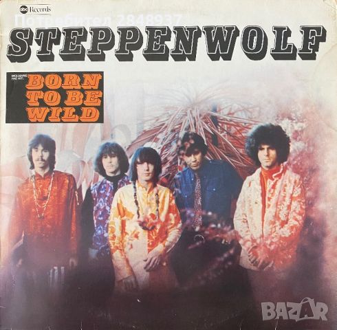 Steppenwolf - Born to be wild Vinyl, снимка 1 - Грамофонни плочи - 46156071
