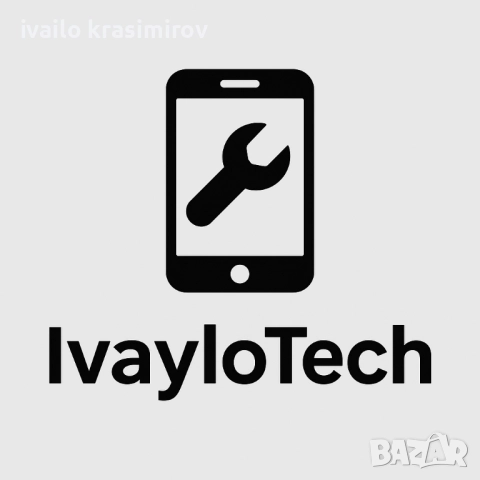 Ivaylo Tech - Ремонт на телефони и лаптопи (Велинград)