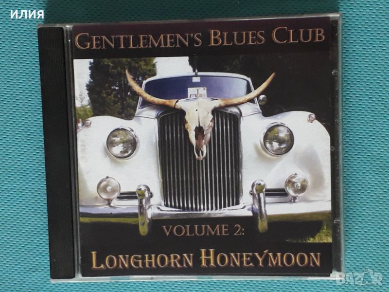 Gentlemen's Blues Club - 2007 - Longhorn Honeymoon(Vol.-2)(Electric Blues,Blues Rock), снимка 1