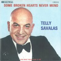 Грамофонни плочи Telly Savalas ‎– Some Broken Hearts Never Mend 7" сингъл, снимка 1 - Грамофонни плочи - 45579809