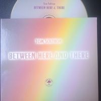 Tom Soltron - Between Here And There - оригинален диск музика, снимка 1 - CD дискове - 45424597