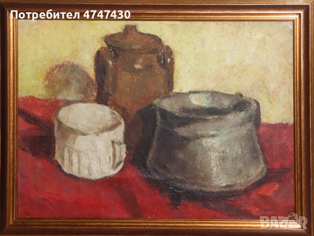 Петър Арнаудов маслени бои натюрморт, снимка 2 - Картини - 53643692