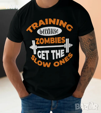 Тениска с декоративен печат - Training Because Zombies Get The Slow Ones