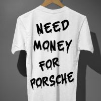 Тениска "NEED MONEY FOR...", снимка 2 - Тениски - 45649721