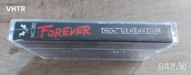 Нова Генерация - Forever, снимка 3 - Аудио касети - 50758570