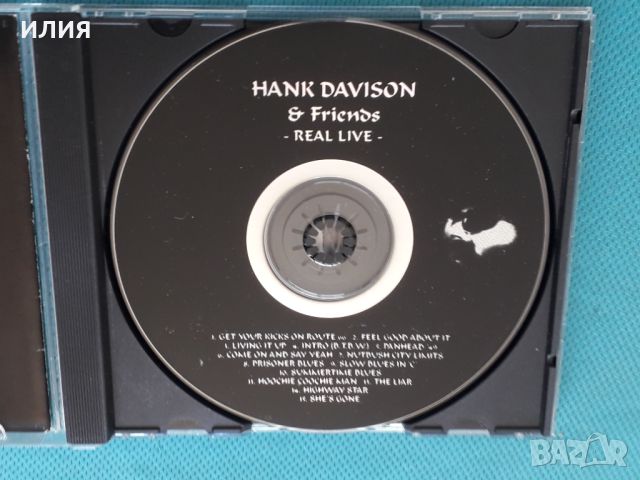 Hank Davison & Friends – 1995 - Real Live(Southern Rock,Blues Rock,Hard Rock), снимка 5 - CD дискове - 45079039