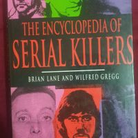 Енциклопедия на серийните убийци / The Encyclopedia of Serial Killers, снимка 1 - Енциклопедии, справочници - 45080550