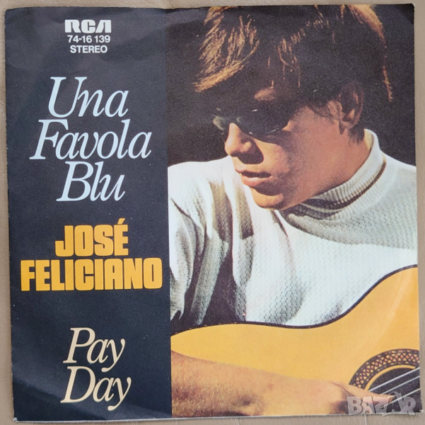 Грамофонни плочи José Feliciano – Una Favola Blu 7" сингъл, снимка 1