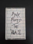 Pink Floyd - The Wall / касетка , снимка 1