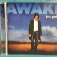 Josh Groban – 2006 - Awake(Vocal,Classical,Ballad), снимка 1 - CD дискове - 45402174