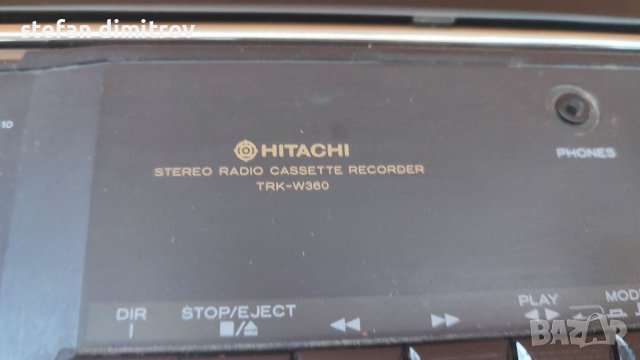 Hitachi TRK-W360E 

, снимка 9 - Радиокасетофони, транзистори - 46769983