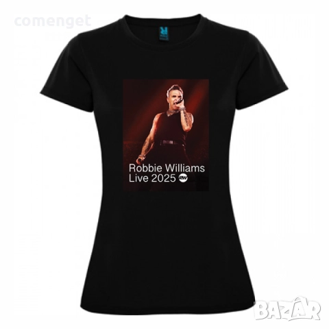 ROBBIE WILLIAMS / РОБИ УИЛЯМС мъжки и дамски тениски! Поръчай модел с твоя идея!, снимка 2 - Тениски - 50437366