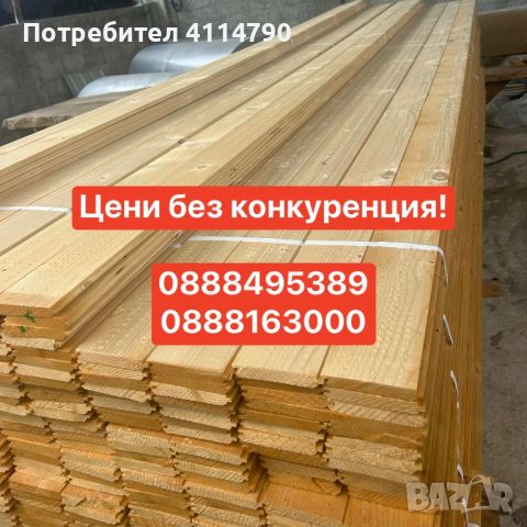 Дървен материал цени без конкуренция, снимка 5 - Строителни материали - 45983335