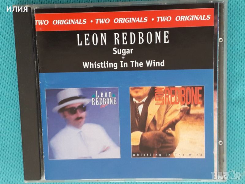 Leon Redbone - 1990 - Sugar/1994 - Whistling In The Wind(Blues)	(2 LP in 1 CD)	, снимка 1