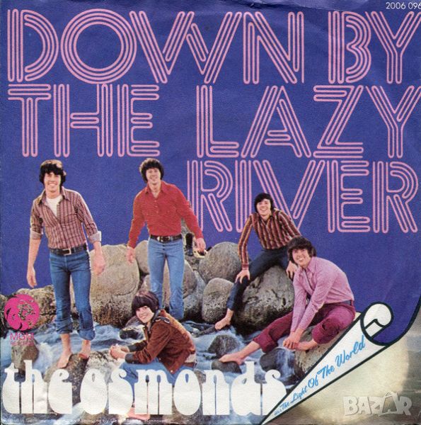 Грамофонни плочи The Osmonds – Down By The Lazy River 7" сингъл, снимка 1