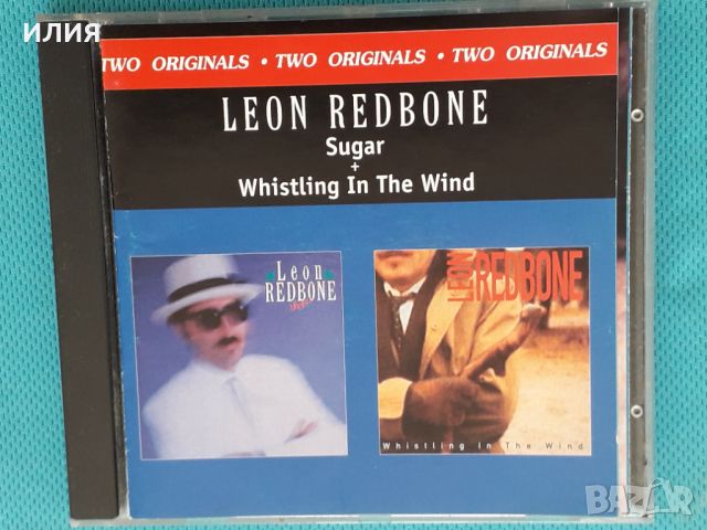 Leon Redbone - 1990 - Sugar/1994 - Whistling In The Wind(Blues)	(2 LP in 1 CD)	, снимка 1 - CD дискове - 46064870