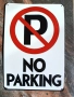 Табела „NO PARKING“ , метална в два варианта, снимка 2