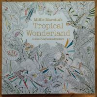 Книга за Оцветяване за възрастни Millie Marotta's Tropical Wonderland, снимка 1 - Други - 45523733