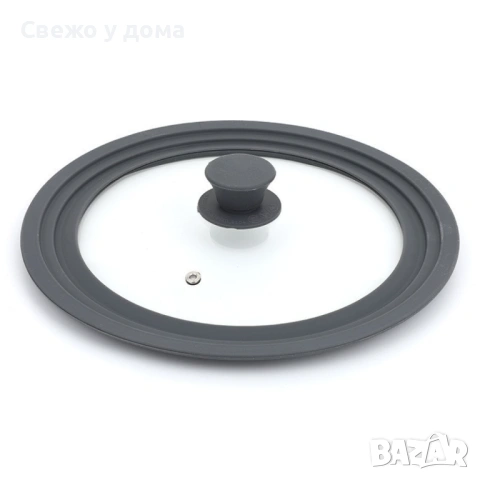 Капак за различни размери тигани и тенджери - 16-18-20-22-24-26-28 см различни размери