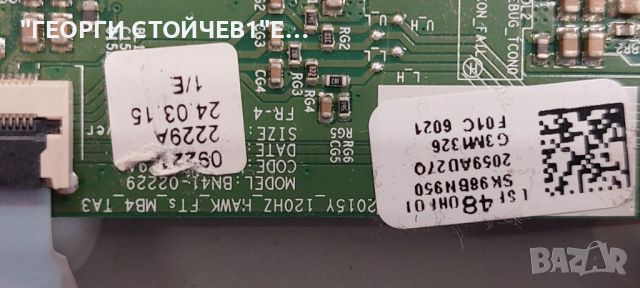 UE48J6302AK  BN41-02353  BN94-09094M  BN44-00803A   L48CS1_FHS  BN41-02229   CY-WJ048CGLV1H   S_5J63, снимка 13 - Части и Платки - 46778374