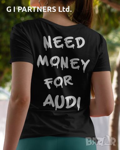 Тениска "NEED MONEY FOR...", снимка 3 - Тениски - 45649721