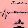 Грамофонни плочи Life Force – Invitation 7" сингъл