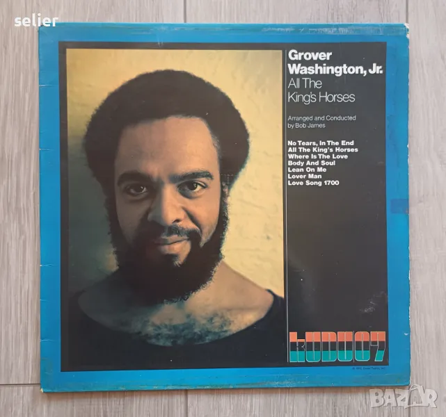 Grover Washington, Jr. ‎– All The King's Horses Английско издание 1972г Стил: Jazz, Funk / Soul Fusi, снимка 1