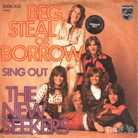 Грамофонни плочи The New Seekers – Beg, Steal Or Borrow 7" сингъл, снимка 1 - Грамофонни плочи - 45647900