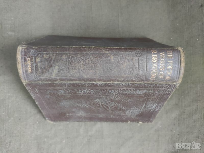 Продавам книга "Poems of Robert Browning 1919 Oxford, снимка 1