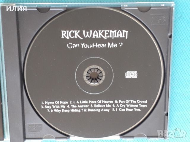 Rick Wakeman – 1996 - Can You Hear Me ?(New Age), снимка 2 - CD дискове - 45109288