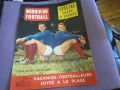 Miroir Du Futboll №8 юли 1960 г Специално издание за 1960г евр.първенство -Вишневски -Хербин корица, снимка 1 - Футбол - 45795808