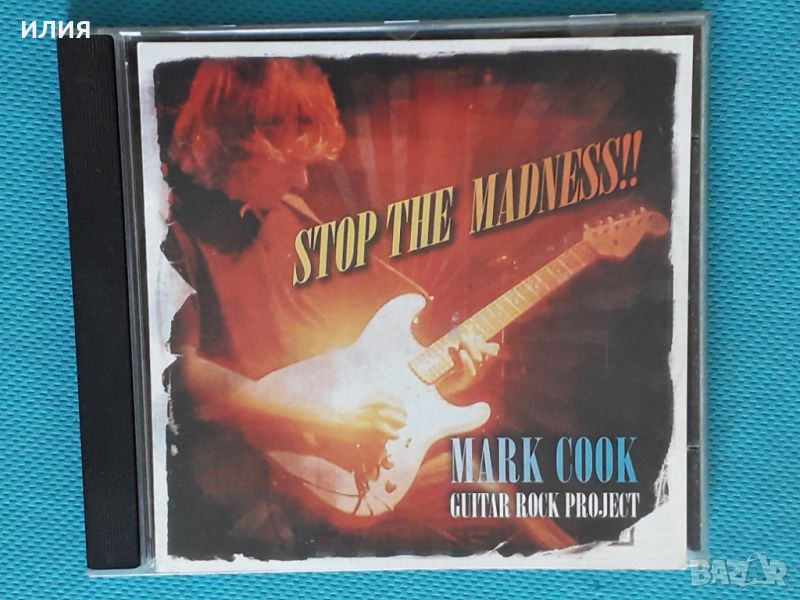 Mark Cook – 2007 - The Mark Cook Project(Stop The Madness!!)(Blues Rock,Hard Rock), снимка 1