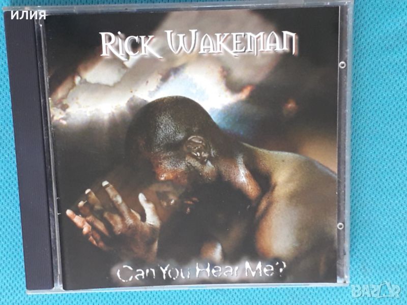 Rick Wakeman – 1996 - Can You Hear Me ?(New Age), снимка 1