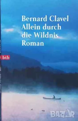 Allein durch die wildnis, снимка 1 - Художествена литература - 47144478