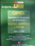 OPEL: Системи за управление нa двигателя MULTEC, MOTRONIC и SIMTEC от 1987 go 2001