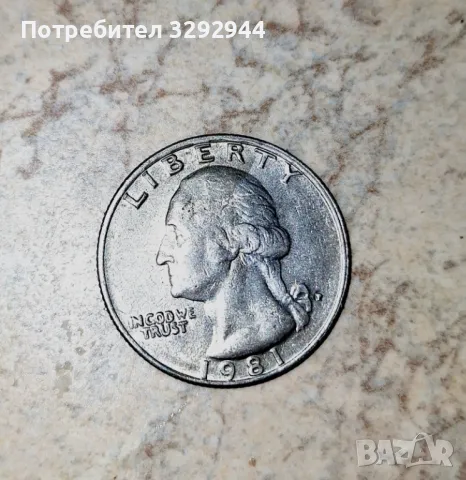Монета четвърт долар 1981г.  с дефекти., снимка 3 - Нумизматика и бонистика - 50382008