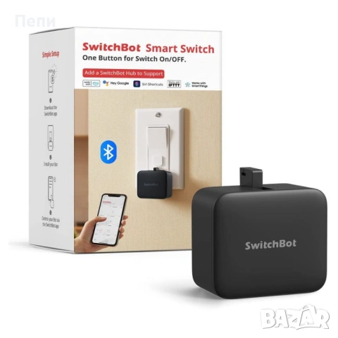SwitchBot Bot – автоматизирай дома си с едно натискане!