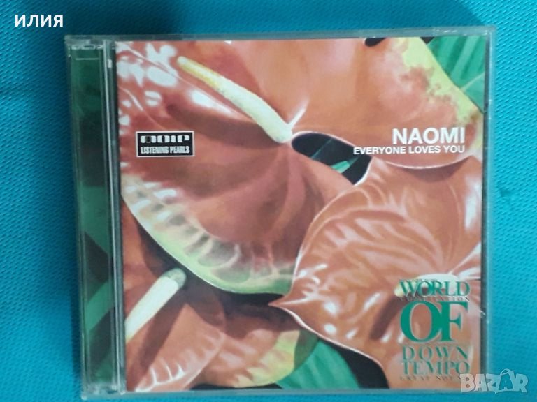 Naomi – 2002 - Everyone Loves You(World Club Music – ПРЗ CD5485)(Downtempo), снимка 1