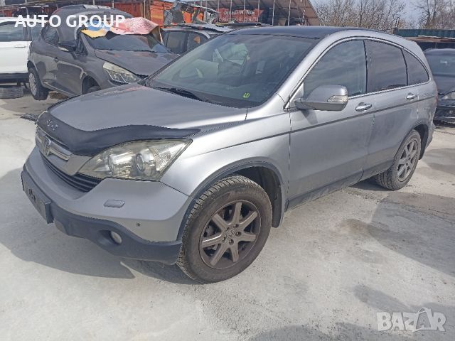 Хонда ЦР-В 3 / Honda CR-V III на части, снимка 1 - Автомобили и джипове - 45168388