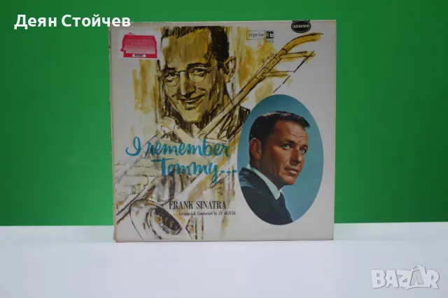 Грамофонна плоча- Frank Sinatra-I Remember Tommy..., снимка 1 - Грамофонни плочи - 47012804